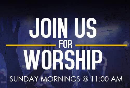 Join us for Worship